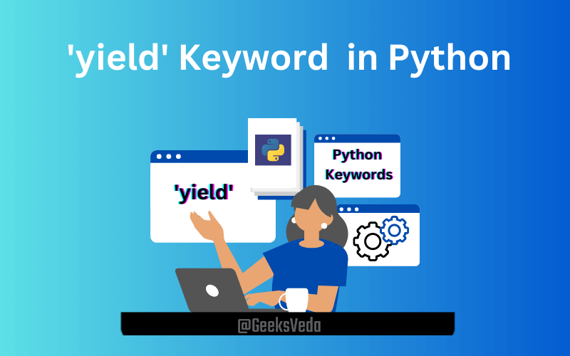 Yield Keyword in Python