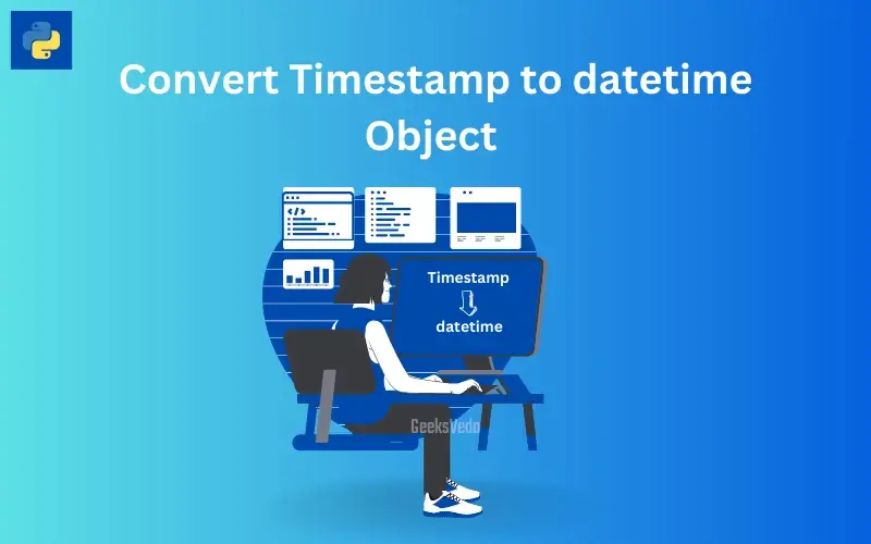 Convert timestamp to datetime object in Python