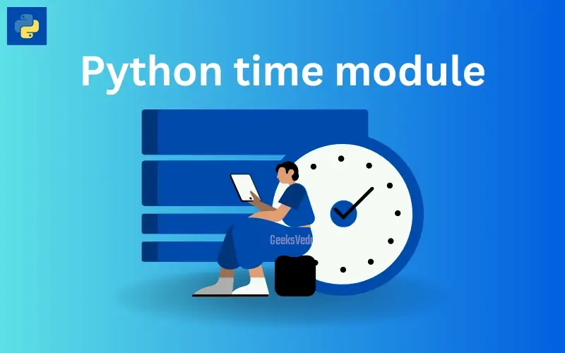 Learn How to Use the Python Time Module [With Examples]